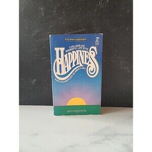 Happiness By Harold H. Bloomfield, M.D. and Robert B. Kory Paperback